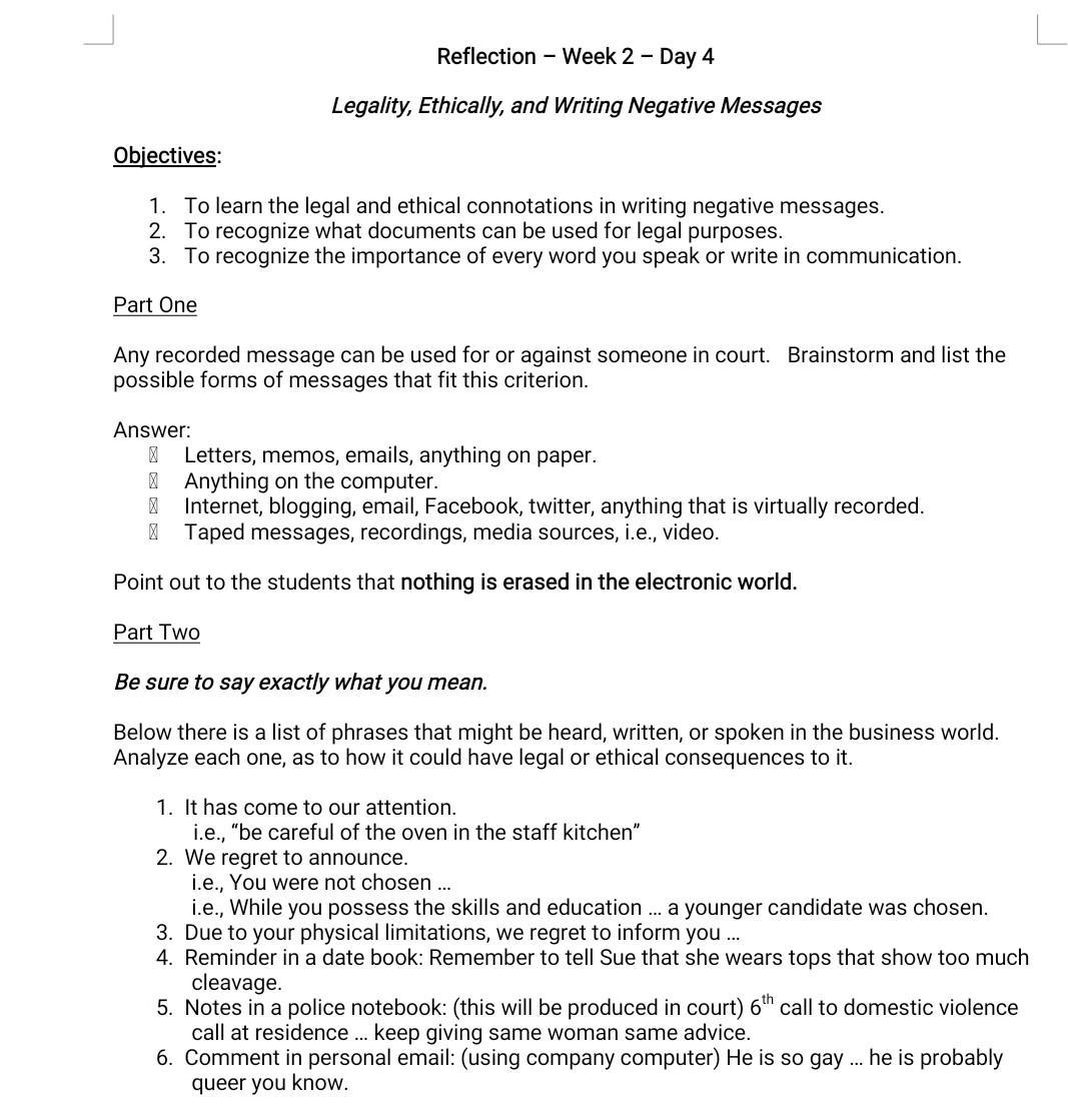 Reflection - Week 2 - Day 4Legality, Ethically, and Writing Negative MessagesObjectives:1. To learn the legal and ethical