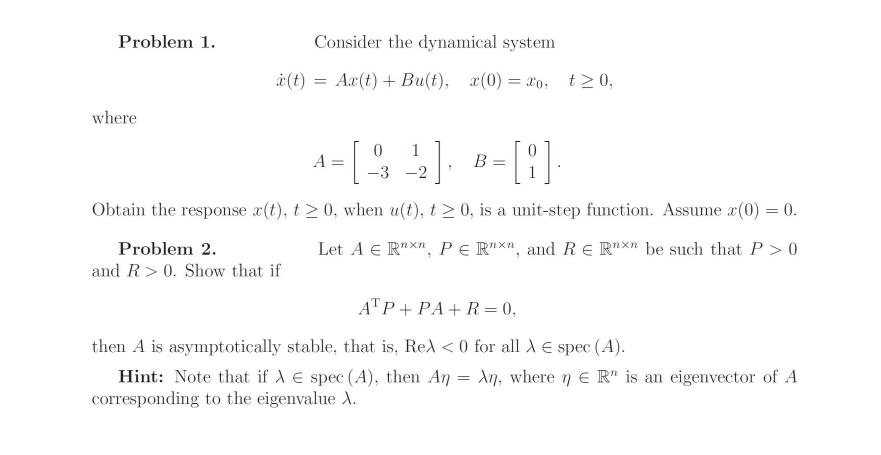 Consider the dynamical system = Ax(t) + Bu(t), x(0) = xo, where
