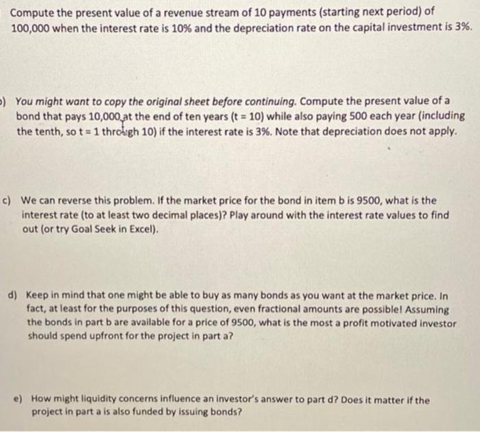 Compute the present value of a revenue stream of 10 payments (starting next period) of 100,000 when the interest rate is 10%