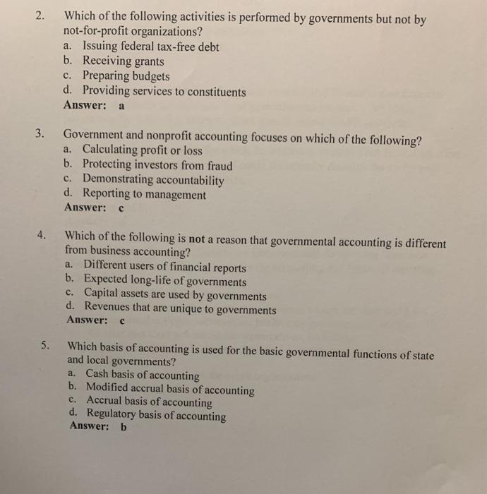 2.Which of the following activities is performed by governments but not bynot-for-profit organizations?a. Issuing federal