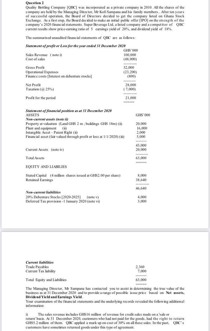 Question 2Quality Bottling Company (QBC) was incorporated as a private company in 2010. All the shares of thecompany are he