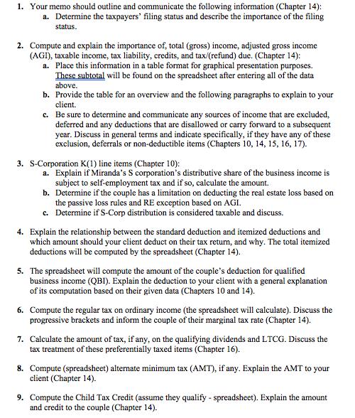 1. Your memo should outline and communicate the following information (Chapter 14): a. Determine the taxpayers filing status