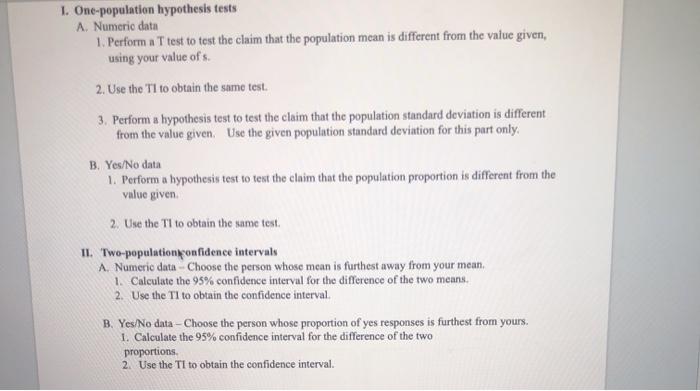 1. One-population hypothesis tests. A. Numeric data 1. Perform a T test to test the claim that the population