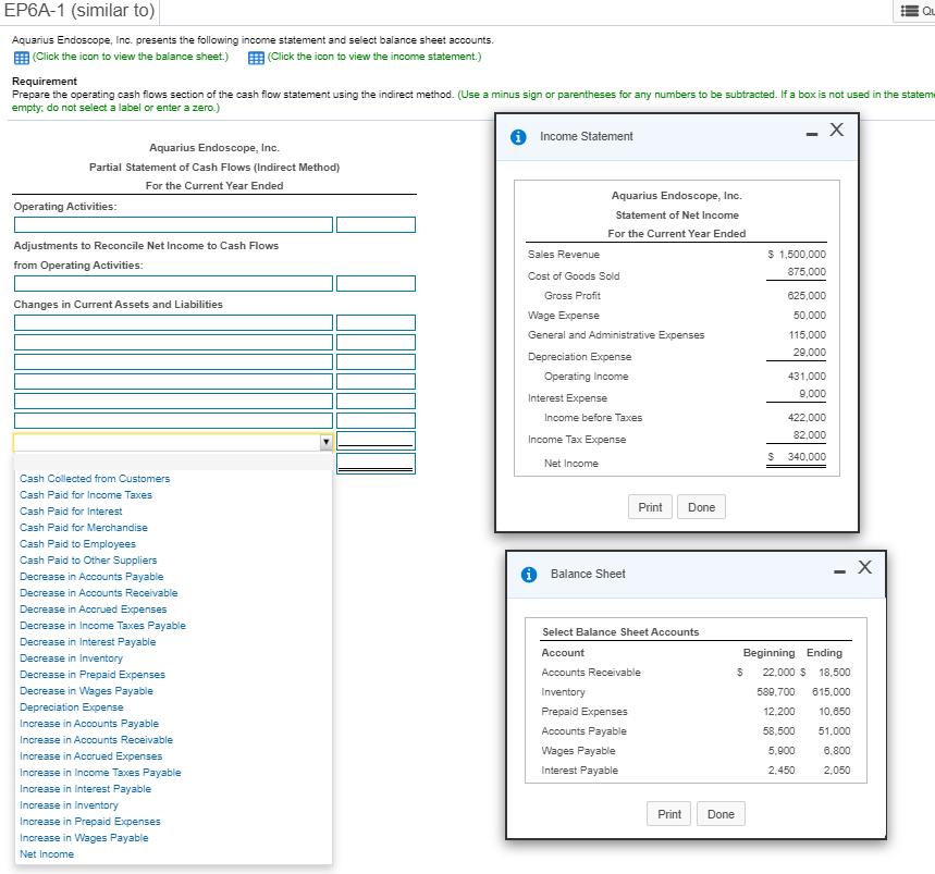EPWA-1 (similar to)Aquarius Endoscope, Inc. presents the following income statement and select balance sheet accounts(Click