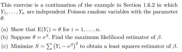 This exercise is a continuation of the example in Section 1.6.2 in whichY1, ... ,Yn are independent Poisson random variables