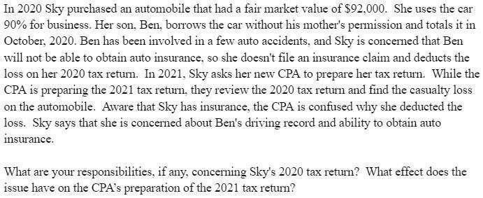 In 2020 Sky purchased an automobile that had a fair market value of $92,000. She uses the car 90% for business. Her son, Ben,