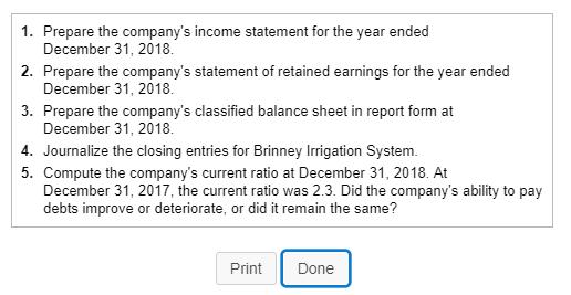 1. Prepare the companys income statement for the year endedDecember 31, 20182. Prepare the companys statement of retained