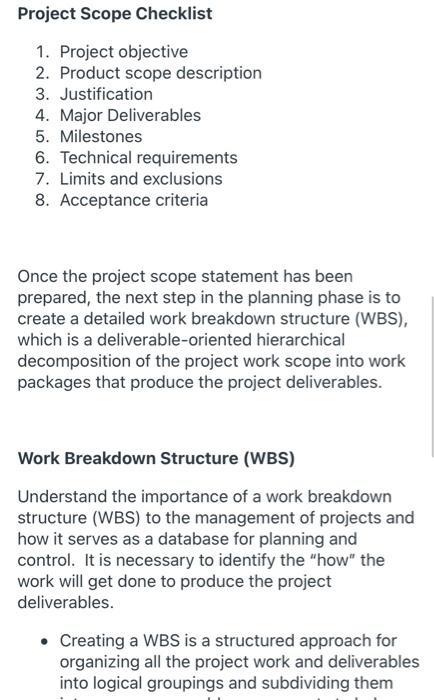 Project Scope Checklist 1. Project objective 2. Product scope description 3. Justification 4. Major Deliverables 5. Milestone