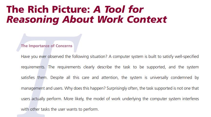 The Rich Picture: A Tool for Reasoning About Work Context The Importance of Concerns Have you ever observed