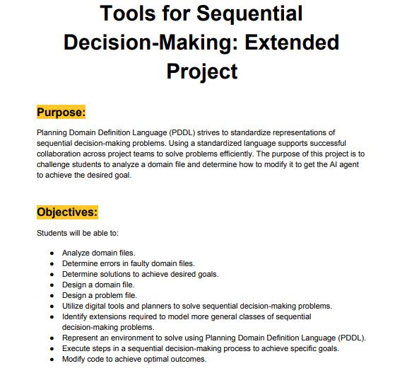 Tools for Sequential Decision-Making: Extended Project Purpose: Planning Domain Definition Language (PDDL)