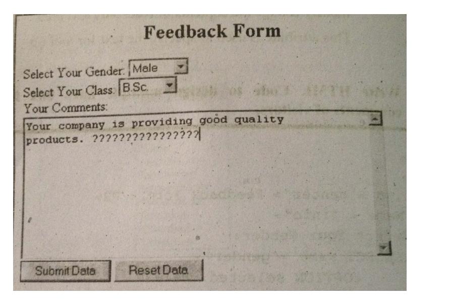 Feedback Form Select Your Gender Male Select Your Class B.Sc. Your Comments: Your company is providing good