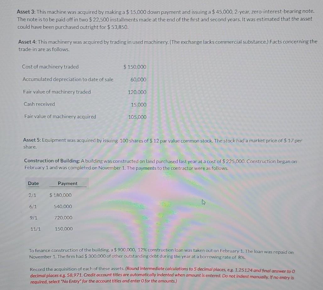 Asset 3: This machine was acquired by making a $15,000 down payment