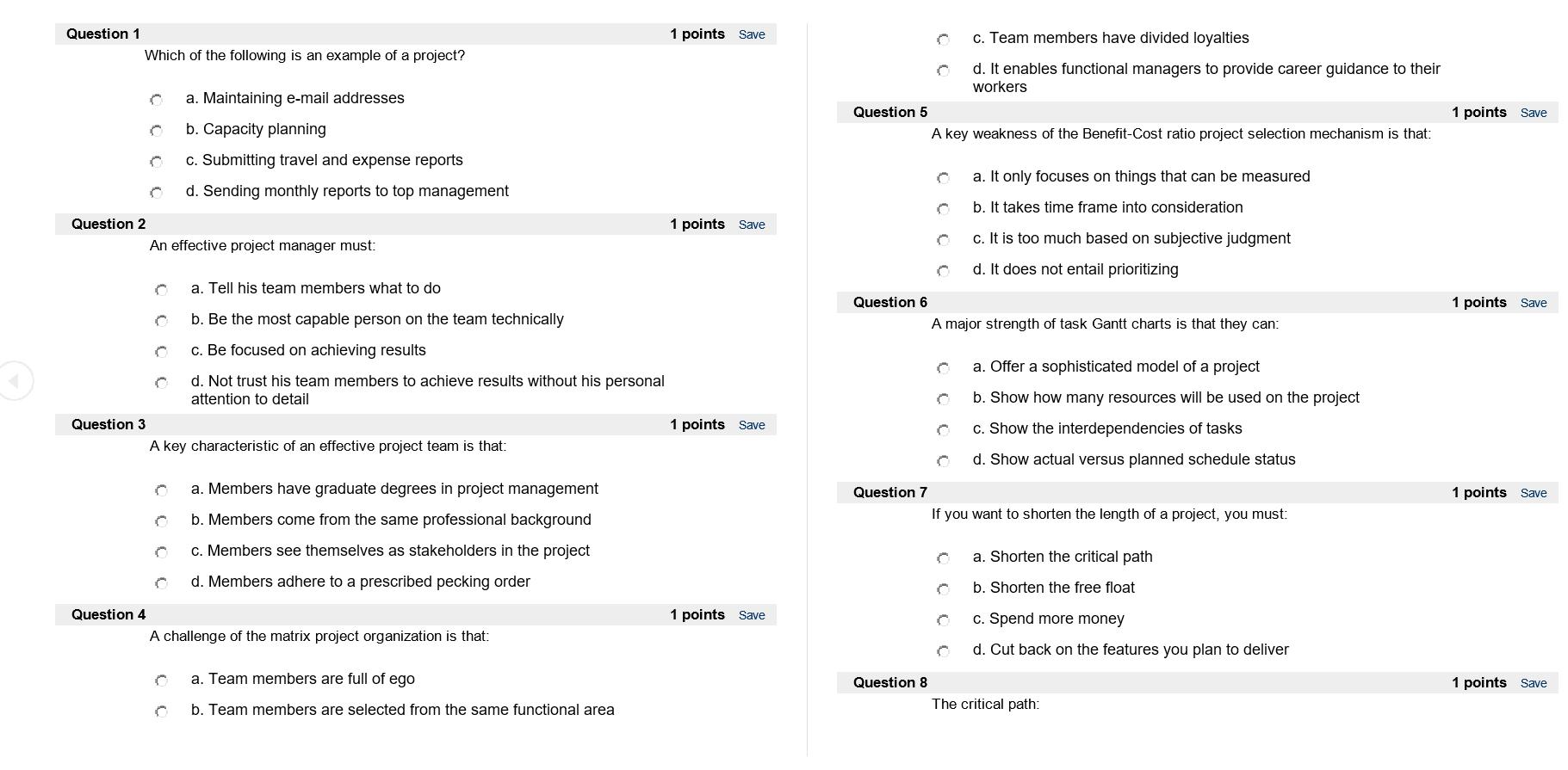Question 1 Which of the following is an example of a project? Question 2 Question 3 Question 4 C C  An