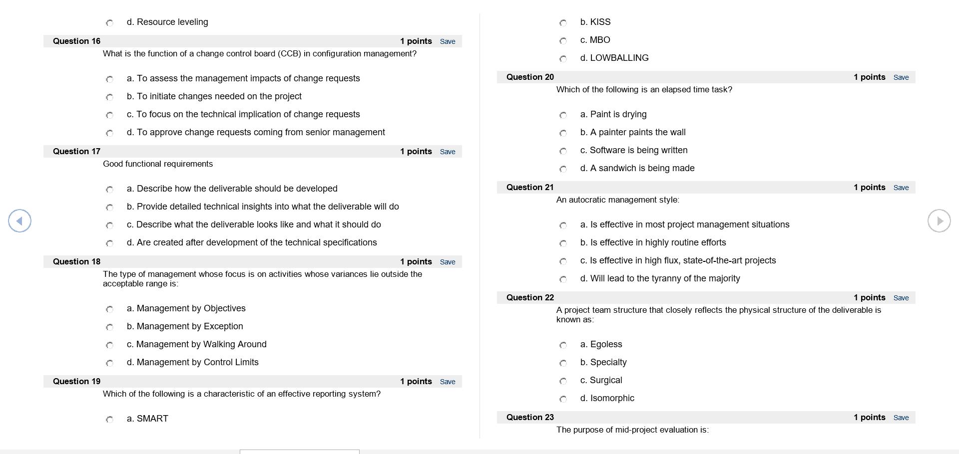 Question 16 Question 17 Question 18 Question 19 C C What is the function of a change control board (CCB) in