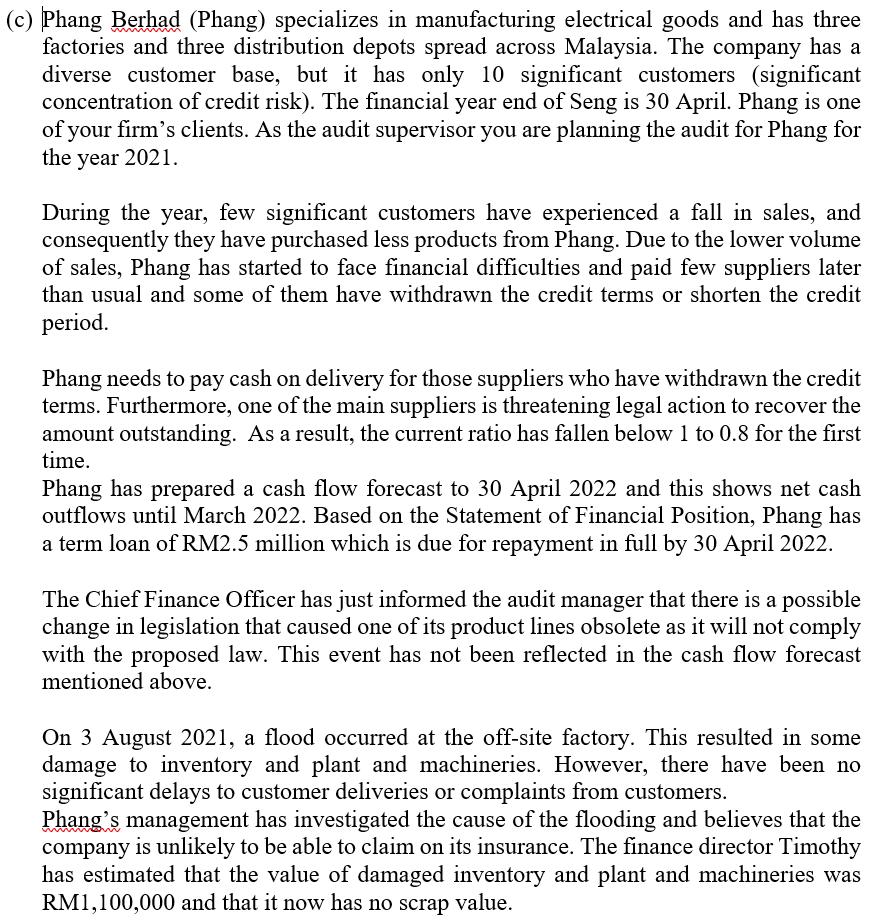 (c) Phang Berhad (Phang) specializes in manufacturing electrical goods and has threefactories and three distribution depots