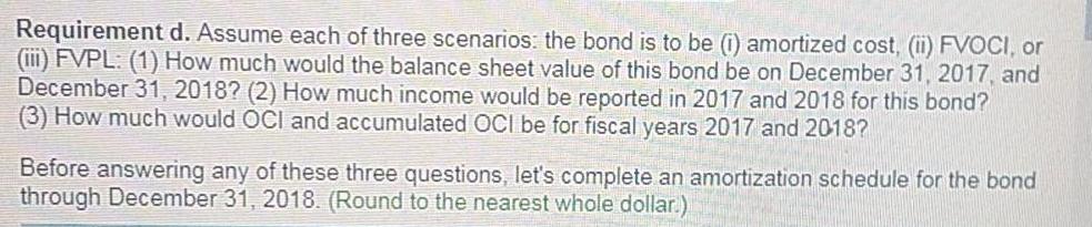 a 9% coupon rate (pays interest annually on December 31) on January