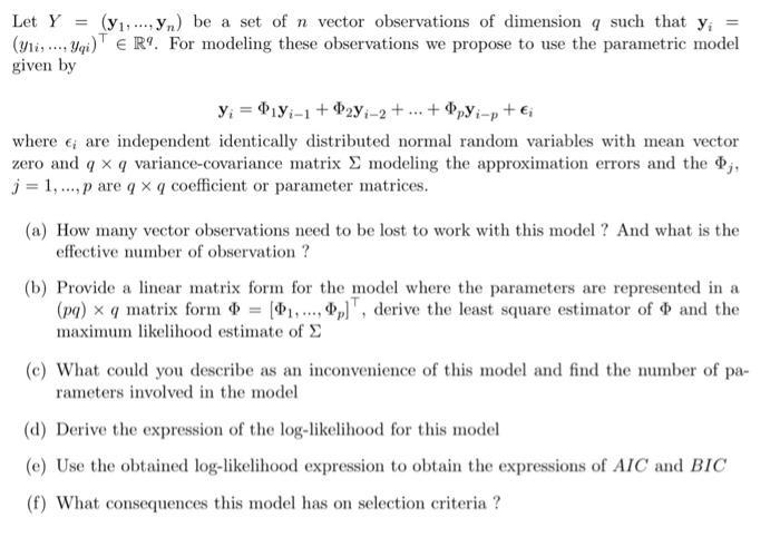 Let Y = (y .....yn) be a set of n vector observations of dimension q such that yi = (Yi, ....Yqi) e R9. For modeling these ob