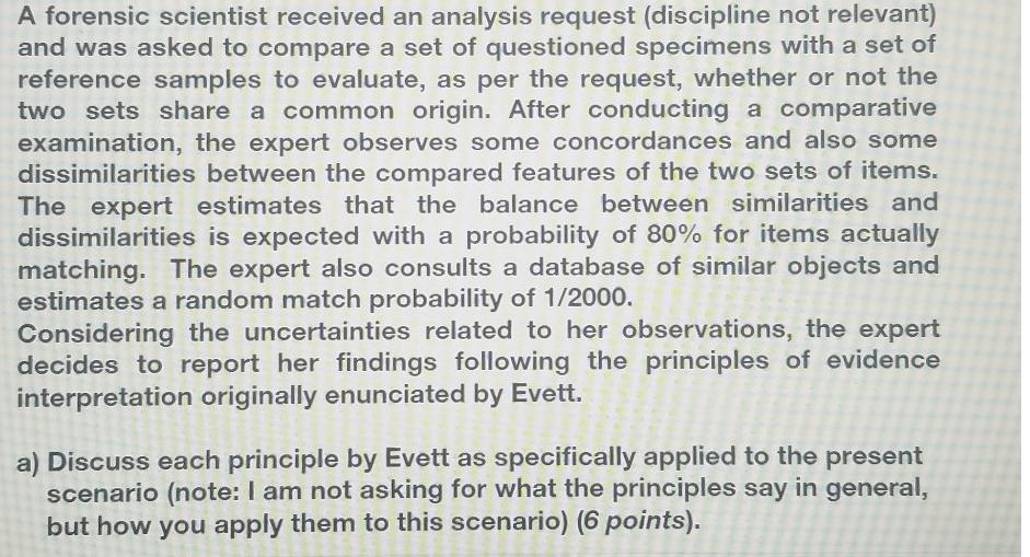 A forensic scientist received an analysis request (discipline not relevant) and was