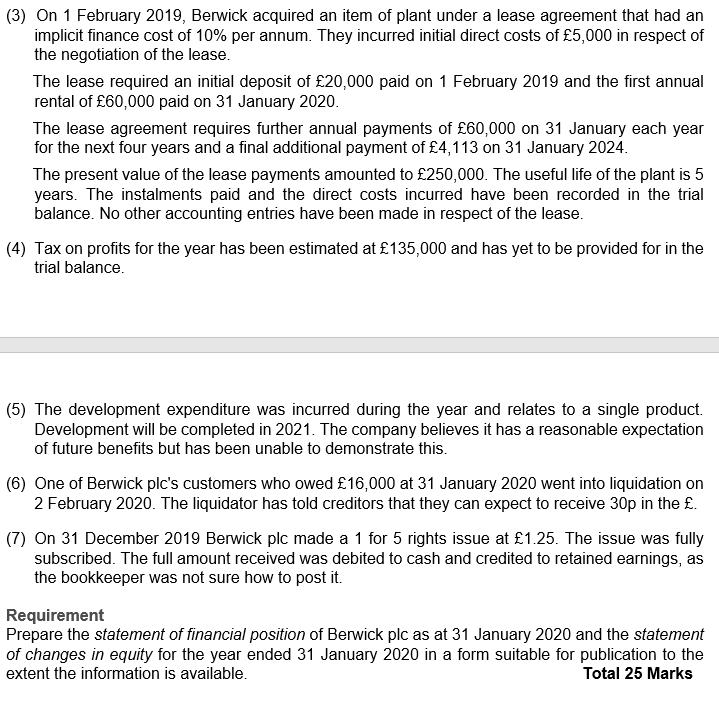 (3) On 1 February 2019, Berwick acquired an item of plant under a lease agreement that had an implicit finance cost of 10% pe