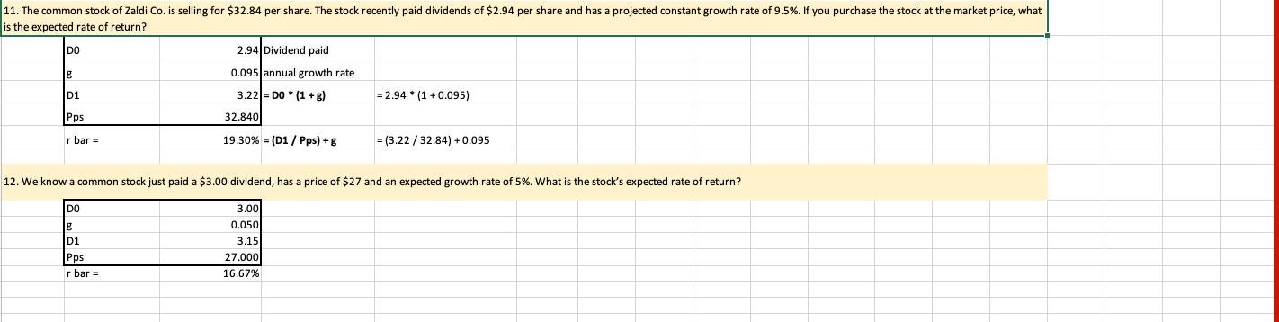 11. The common stock of Zaldi Co. is selling for $32.84 per share. The stock recently paid dividends of $2.94 per share and h