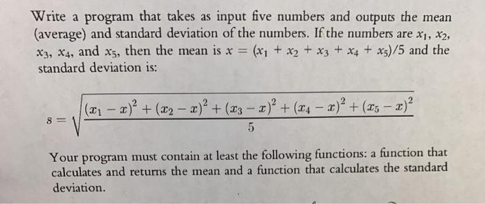 Write a program that takes as input five numbers and outputs the