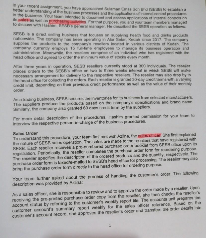 In your recent assignment, you have approached Sulaman Emas Sdn Bhd (SESB) to establish abetter understanding of the busines