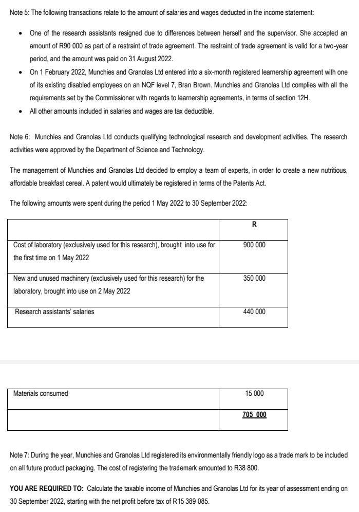 Note 5: The following transactions relate to the amount of salaries and wages deducted in the income statement: One of the re