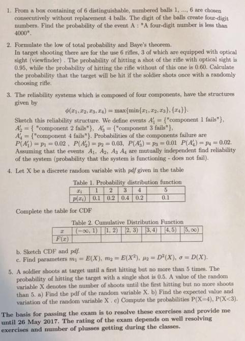 1. From a box containing of 6 distinguishable, numbered balls 1, ..., 6 are chosen consecutively without
