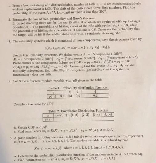 1. From a box containing of 5 distinguishable, numbered balls 1..., 5 are chosen consecutively without