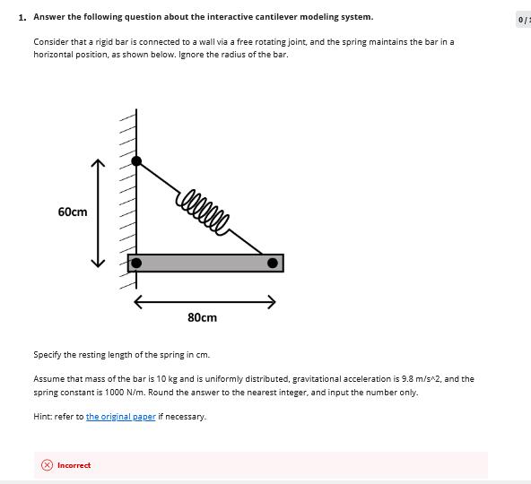 1. Answer the following question about the interactive cantilever modeling system. Consider