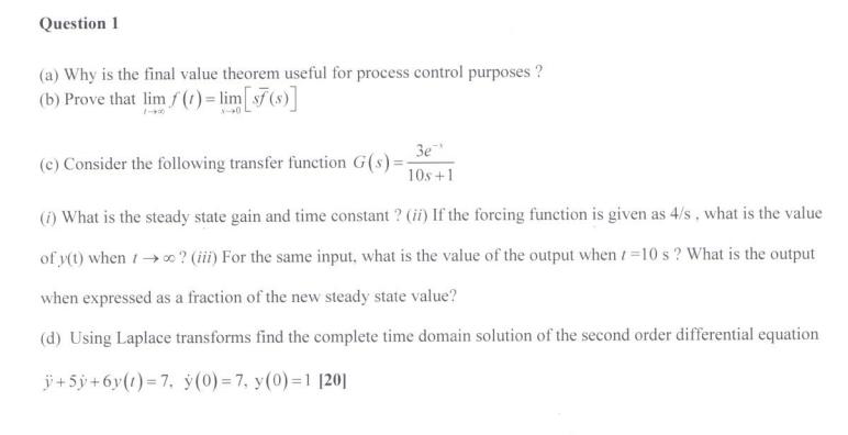 Question 1 (a) Why is the final value theorem useful for process