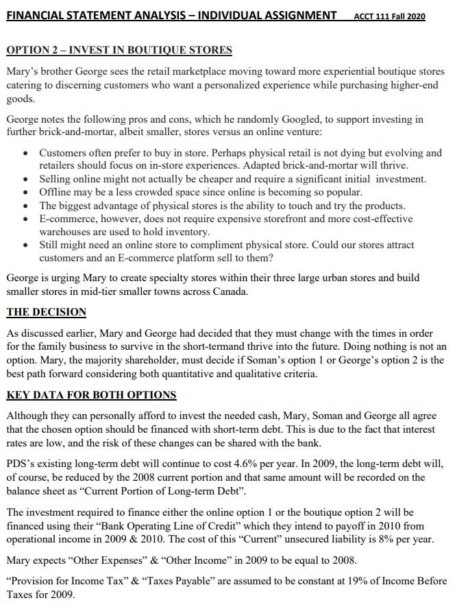 FINANCIAL STATEMENT ANALYSIS - INDIVIDUAL ASSIGNMENTACCT 111 Fall 2020OPTION 2 - INVEST IN BOUTIQUE STORESMarys brother G