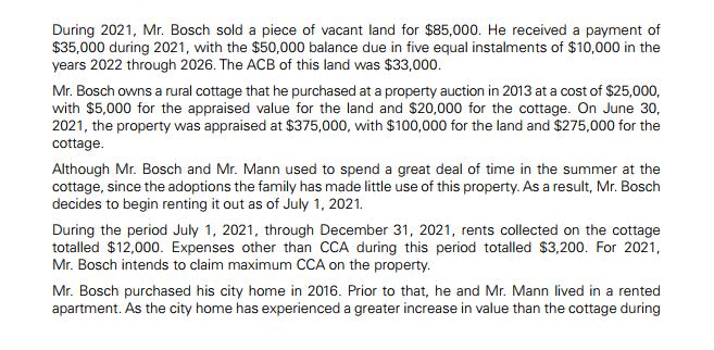 During 2021, Mr. Bosch sold a piece of vacant land for $85,000. He received a payment of $35,000 during 2021, with the $50,00