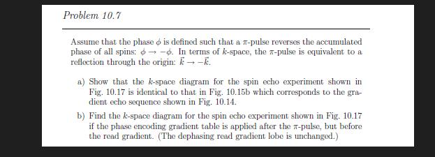 Problem 10.7 Assume that the phase is defined such that a 7-pulse reverses the accumulated phase of all