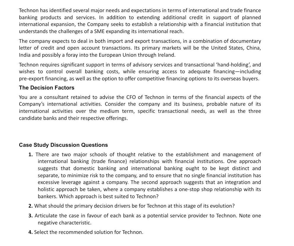 Technon has identified several major needs and expectations in terms of international