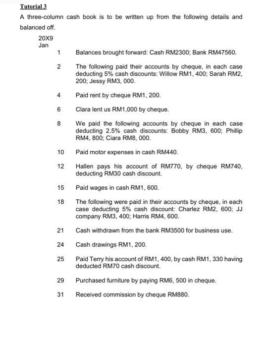 Tutorial 3 A three-column cash book is to be written up from