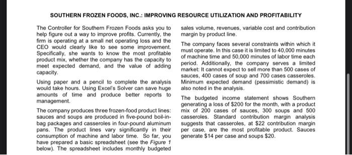 SOUTHERN FROZEN FOODS, INC.: IMPROVING RESOURCE UTILIZATION AND PROFITABILITY The Controller for Southern Frozen Foods asks y