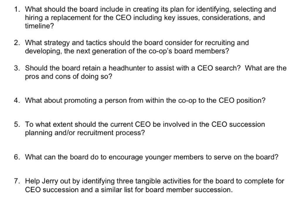 1. What should the board include in creating its plan for identifying, selecting and hiring a replacement for the CEO includi