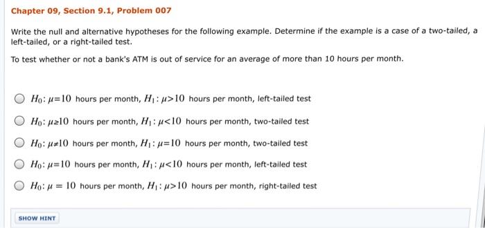 Chapter 09, Section 9.1, Problem 007 Write the null and alternative hypotheses