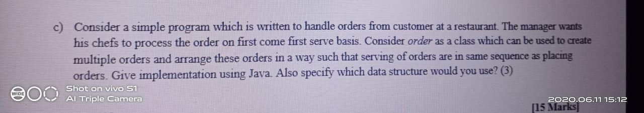 c) Consider a simple program which is written to handle orders from