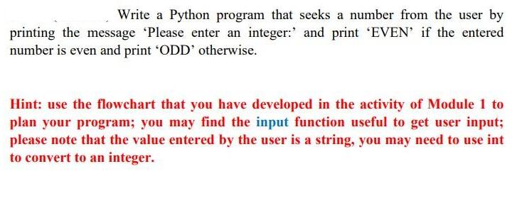 Write a Python program that seeks a number from the user by