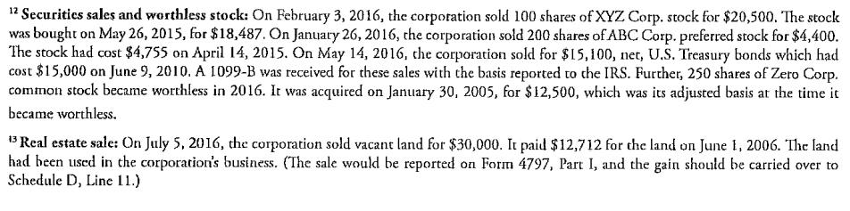 12 Securities sales and worthless stock: On February 3, 2016, the corporation sold 100 shares of XYZ Corp.