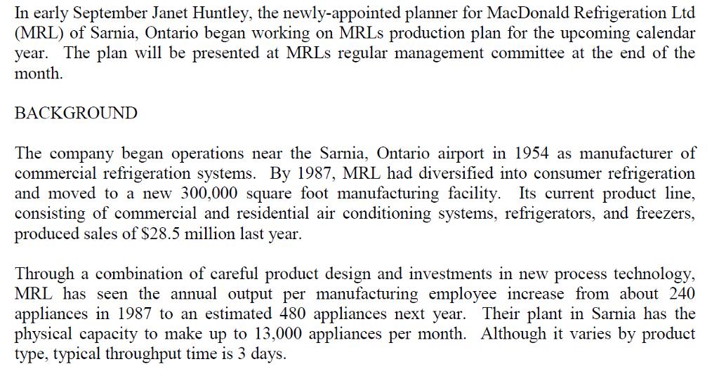 In early September Janet Huntley, the newly-appointed planner for MacDonald Refrigeration Ltd (MRL) of
