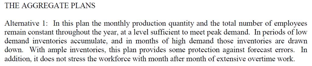 THE AGGREGATE PLANS Alternative 1: In this plan the monthly production quantity and the total number of