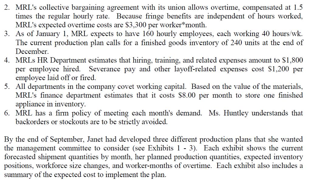 2. MRL's collective bargaining agreement with its union allows overtime, compensated at 1.5 times the regular