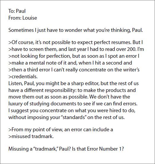 To: Pau From: Louise Sometimes I just have to wonder what youre thinking, Paul Of course, its not possible to expect perfect resumes. But I  style=