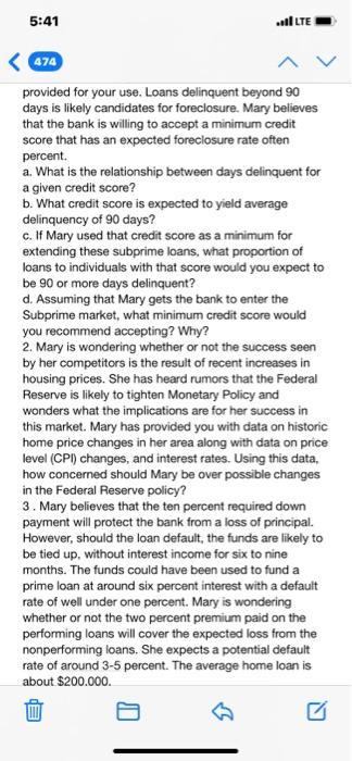 5:41LTE<472provided for your use. Loans delinquent beyond 90days is likely candidates for foreclosure. Mary believesthat