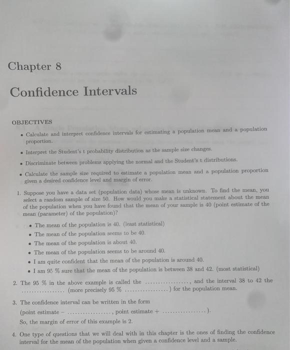 Chapter 8Confidence IntervalsOBJECTIVES• Calculate and interpret confidence intervals for estimating a population mean and