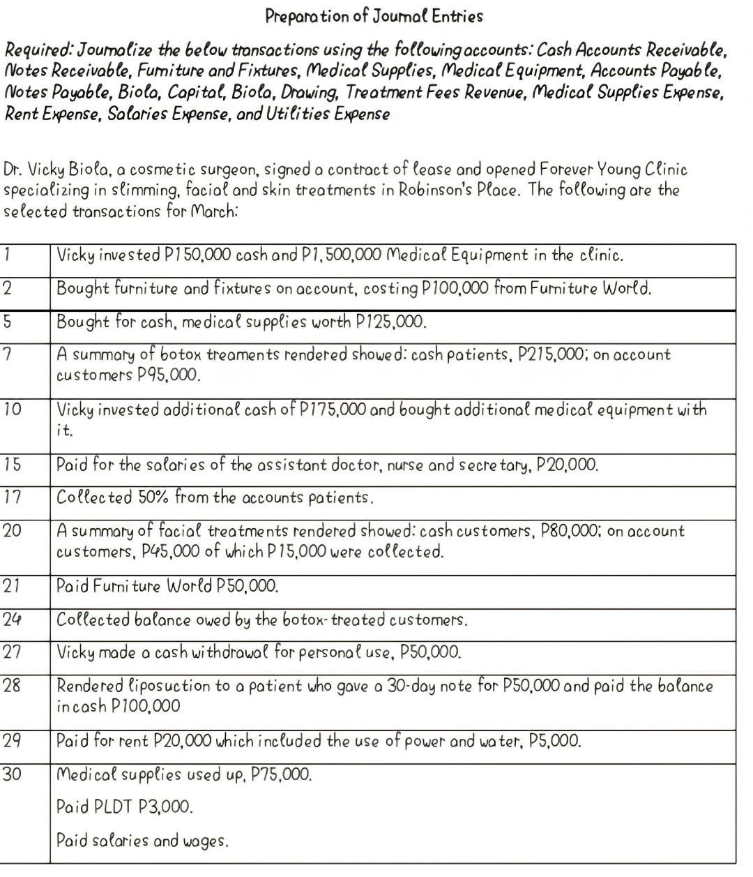 Preparation of Joumal Entries Required: Joumalize the below transactions using the following accounts: Cash Accounts Receivab