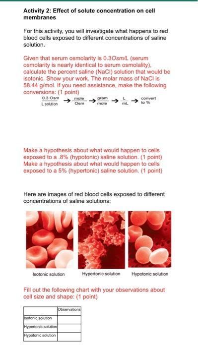 Activity 2: Effect of solute concentration on cellmembranesFor this activity, you will investigate what happens to redbloo